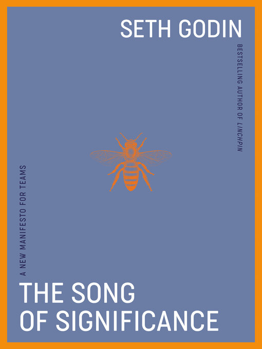 Title details for The Song of Significance by Seth Godin - Available